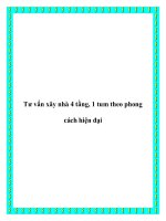 Tư vấn xây nhà 4 tầng, 1 tum theo phong cách hiện đại pptx