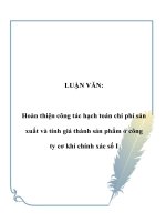 LUẬN VĂN: Hoàn thiện công tác hạch toán chi phí sản xuất và tính giá thành sản phẩm ở công ty cơ khí chính xác số I doc