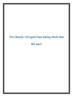 Trò chuyện với người bạn không thích như thế nào? docx