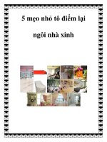 5 mẹo nhỏ tô điểm lại ngôi nhà xinh docx