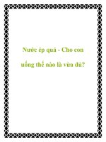 Nước ép quả - Cho con uống thế nào là vừa đủ? doc