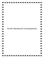 Xây nhà 3 tầng hướng Tây Nam hợp phong thủy doc