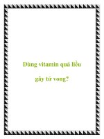 Dùng vitamin quá liều gây tử vong? pot