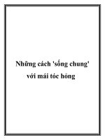 Những cách ''''sống chung'''' với mái tóc hỏng pot