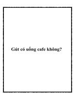 Gút có uống cafe không? pptx