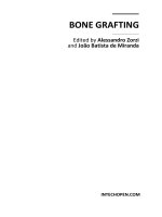 Bone Grafting Edited by Alessandro Zorzi and João Batista de Miranda ppt