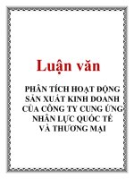 Luận văn: PHÂN TÍCH HOẠT ĐỘNG SẢN XUẤT KINH DOANH CỦA CÔNG TY CUNG ỨNG NHÂN LỰC QUỐC TẾ VÀ THƯƠNG MẠI docx