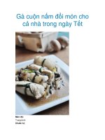Gà cuộn nấm đổi món cho cả nhà trong ngày Tết docx