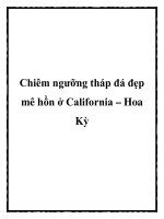 Chiêm ngưỡng tháp đá đẹp mê hồn ở California – Hoa Kỳ pptx