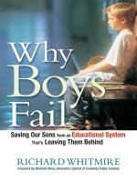 Why Boys Fail Saving Our Sons from an Educational System That’s Leaving Them Behind ppt