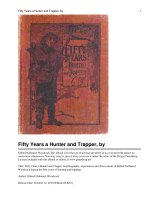 Fifty Years a Hunter and Trapper Autobiography docx
