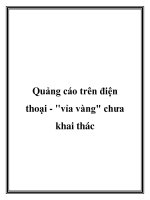 Quảng cáo trên điện thoại - vỉa vàng chưa khai thác pptx