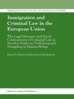 IMMIGRATION AND CRIMINAL LAW IN THE EUROPEAN UNION doc