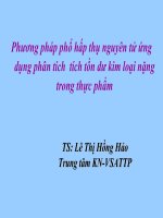 Phương pháp phổ hấp thụ nguyên tử ứng dụng phân tích tích tồn dư kim loại nặng trong thực phẩm pot