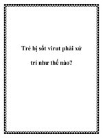 Trẻ bị sốt virut phải xử trí như thế nào? potx