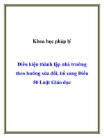 Điều kiện thành lập nhà trường theo hướng sửa đổi, bổ sung Điều 50 Luật Giáo dục potx