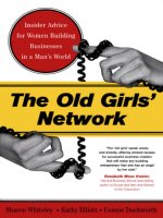 THE OLD GIRLS'''' NETWORK: Insider Advice for Women Building Businesses in a Man''''s World doc