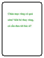Cháu mọc răng có quá sớm? Khi bé thay răng, có cần đưa tới bác sĩ? pot