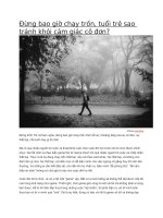 đừng bao giờ chạy trốn, tuổi trẻ sao tránh khỏi cảm giác cô đơn