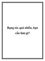 Rụng tóc quá nhiều, bạn cần làm gì? pdf