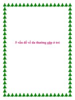 5 vấn đề về da thường gặp ở trẻ hay gặp ở ở trẻ pptx