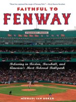 FAITHFUL TO FENWAY Believing in Boston, Baseball, and America’s Most Beloved Ballpark pdf