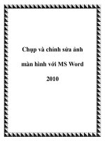 Chụp và chỉnh sửa ảnh màn hình với MS Word 2010 potx