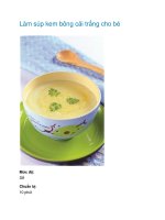 Làm súp kem bông cải trắng cho bé pptx