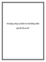 Sử dụng công cụ kiểm tra hệ thống miễn phí để tối ưu PC docx
