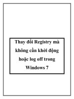 Thay đổi Registry mà không cần khởi động hoặc log off trong Windows 7 pdf