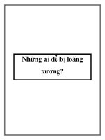 Những ai dễ bị loãng xương? ppt