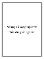 Những đồ uống tuyệt vời nhất cho giấc ngủ sâu pot