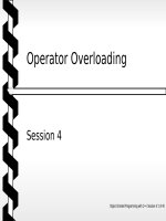 Object oriented programming with C++ - Session 4 Operator Overloading potx