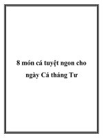 8 món cá tuyệt ngon cho ngày Cá tháng Tư docx