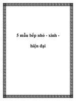 5 mẫu bếp nhỏ - xinh hiện đại doc