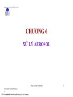 Tìm hiểu công nghệ xử lý bụi nhà máy xi măng - CHƯƠNG 6 : XỬ LÝ AEROSOL doc