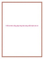 5 đồ ăn thức uống giúp tăng khả năng miễn dịch cho trẻ potx