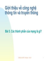 Giới thiệu về công nghệ thông tin và truyền thông Bài 5. Các thành phần của mạng là gì? potx