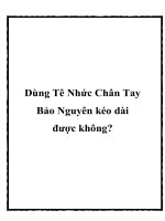 Dùng Tê Nhức Chân Tay Bảo Nguyên kéo dài được không? doc