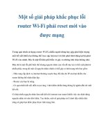 Một số giải pháp khắc phục lỗi router Wi-Fi phải reset mới vào được mạng doc