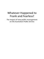 Whatever Happened to Frank and Fearless- The Impact of the New Public Management on the Australian Public Service ppt