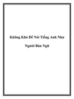 Không Khó Để Nói Tiếng Anh Như Người Bản Ngữ pptx