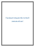 Ứng dụng kỹ năng giao tiếp vào thuyết trình như thế nào? pot