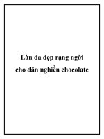 Làn da đẹp rạng ngời cho dân nghiền chocolate pptx