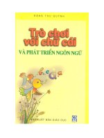 TRÒ CHƠI VỚI CHỮ CÁI VÀ PHÁT TRIỂN NGÔN NGỮ Ở TRẺ EM ﻿ docx