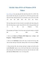 Ghi đĩa Video DVD với Windows DVD Maker docx