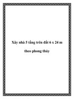 Xây nhà 5 tầng trên đất 6 x 24 m theo phong thủy docx