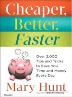 Cheaper, Better, Faster: Over 2,000 Tips and Tricks to Save You Time and Money Every Day