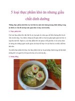 5 loại thực phẩm khó ăn nhưng giầu chất dinh dưỡng docx