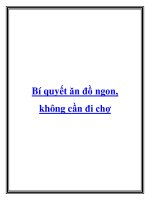 Bí quyết ăn đồ ngon, không cần đi chợ pptx